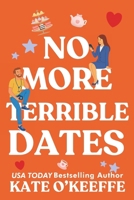 No More Terrible Dates 1692648330 Book Cover