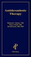 Antithrombotic Therapy 1932610634 Book Cover