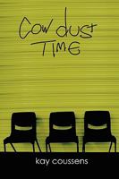 Cow Dust Time 1907461477 Book Cover