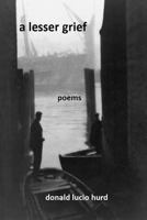 A Lesser Grief 1480098094 Book Cover