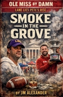 Smoke in the Grove B0GSP529Y4 Book Cover