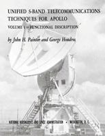 Unified S-Band Telecommunications Techniques for Apollo: Volume I - Functional Description 1495378322 Book Cover