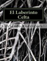 El Laberinto Celta 1523783230 Book Cover