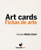 Gordon Matta-Clark: Art Cards 956868123X Book Cover