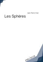 Les Sphères (French Edition) 2342056079 Book Cover