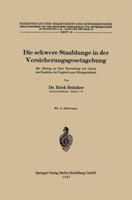 Die Schwere Staublunge in Der Versicherungsgesetzgebung: Ein Beitrag Zu Ihrer Beurteilung Auf Grund Der Funktion Im Vergleich Zum Rontgenbefund 3662343177 Book Cover
