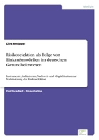 Risikoselektion ALS Folge Von Einkaufsmodellen Im Deutschen Gesundheitswesen 3838675746 Book Cover