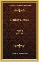 Darkey Ditties: Poems 1271203618 Book Cover