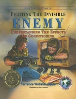 Fighting the Invisible Enemy 1387407589 Book Cover