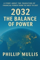 2032 The Balance of Power: A Global Financial Conspiracy Thriller B0G3KZJM8H Book Cover