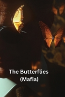 The Butterflies (Mafia) B0DR65S4GB Book Cover