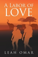 A Labor of Love 1649524722 Book Cover