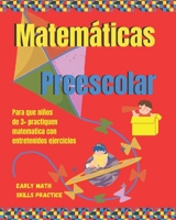 Matem�ticas Preescolar: Libro de matem�ticas con actividades para preescolares 3+ B08KSK6T4H Book Cover