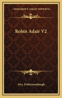Robin Adair V2 0548292930 Book Cover