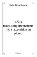 Effets neurocomportementaux liés à l'exposition au plomb (French Edition) 2414195878 Book Cover