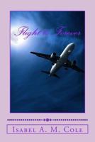 Flight to Forever 0989581470 Book Cover