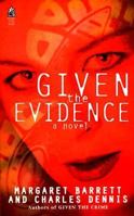 Given The Evidence 067100154X Book Cover