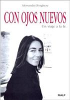 Con ojos nuevos: Un viaje a la fe 8432135860 Book Cover
