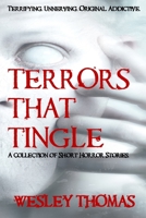 Terrors That Tingle: A collection of short horror stories B09YQQJYZY Book Cover