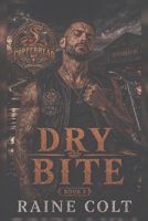 DRY BITE (Copperhead MC) B0HGBJ487G Book Cover