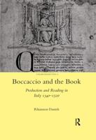 Boccaccio and the Book: Production and Reading in Italy 1340-1520 036760230X Book Cover