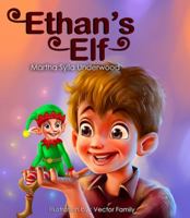 Ethan's Elf : A Book about Managing Emotions for Boys 1953653065 Book Cover