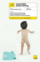 Teach Yourself Successful Potty Training (Teach Yourself) 0071583076 Book Cover
