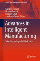 Advances in Intelligent Manufacturing: Select Proceedings of ICFMMP 2019 9811545642 Book Cover