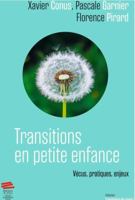 Transitions en petite enfance: Vécus, pratiques, enjeux 288930745X Book Cover