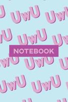 Notebook: Uwu Cuteness Overload Purple Pink Typography Meme 1091416478 Book Cover