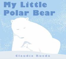 My Little Polar Bear 0545146003 Book Cover