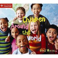 Children Around the World. Verna Wilkins 1595660100 Book Cover