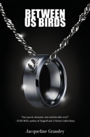 Between Us Birds B0CVNJR1GR Book Cover
