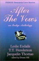 After The Vows (Indigo: Sensuous Love Stories) 1585710474 Book Cover