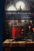 A Helical Wave Guide B0FJYNQ46K Book Cover