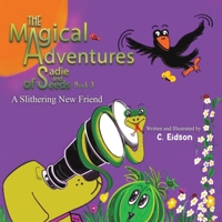 The Magical Adventures of Sadie and Seeds - Book 3 B0CRFXMB92 Book Cover