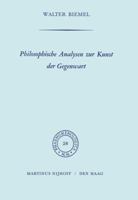 Philosophische Analysen zur Kunst der Gegenwart (Phaenomenologica) 9024702623 Book Cover