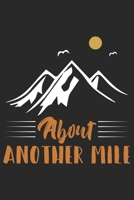 About another Mile: Best gift for those people who love Camping and to write their Camping memories in Notebook 1696159210 Book Cover