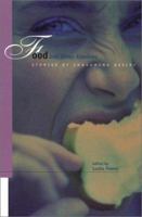Food and Other Enemies: Stories of Consuming Desire 0966897242 Book Cover