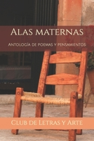 Alas maternas: Antología de poemas y pensamientos B0C47QGR3W Book Cover