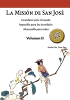 La Misión de San José. Volumen II (versión B&N): Grandiosa ante el mundo. Imposible para los incrédulos. Alcanzable para todos. (Colección San José ... de la Vida Cristiana.) (Spanish Edition) 6072954847 Book Cover