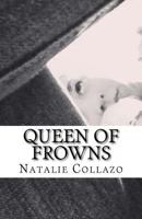 Queen of Frowns 0615969429 Book Cover
