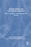 Supply Chain and Operations Analytics: Areas, Analytics, Formulations and Results 1032607513 Book Cover
