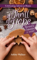 A Thrill of Hope: Celebrating Advent at Home (Revised and Expanded for 2020) 1735846104 Book Cover