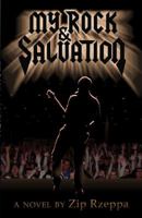 My Rock & Salvation 0991354206 Book Cover