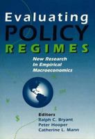 Evaluating Policy Regimes: New Research in Empirical MacRoeconomics 0815711506 Book Cover