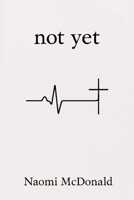 not yet B0FRL1LDQK Book Cover