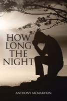 How Long the Night 1098053397 Book Cover