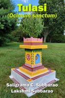 Tulasi (Ocimum Sanctum): Activities and Applications of the Versatile Ayurvedic Herb 0984381244 Book Cover