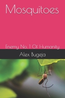 Mosquitoes: Enemy No. 1 Of Humanity B0DW96NNB8 Book Cover